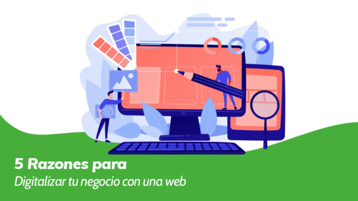 Las 5 razones para digitalizar tu negocio con una página web nueva ...